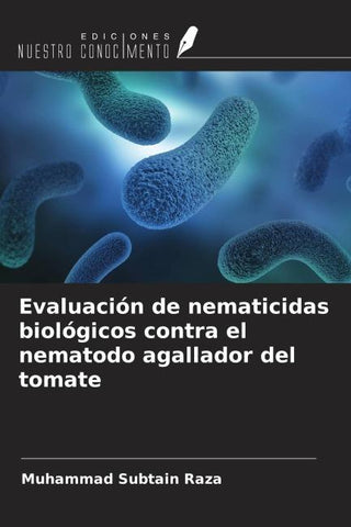 Evaluación de nematicidas biológicos contra el nematodo agallador del tomate