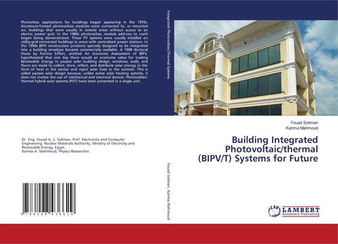 Building Integrated Photovoltaic/thermal (BIPV/T) Systems for Future