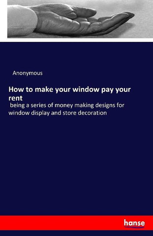 How to make your window pay your rent