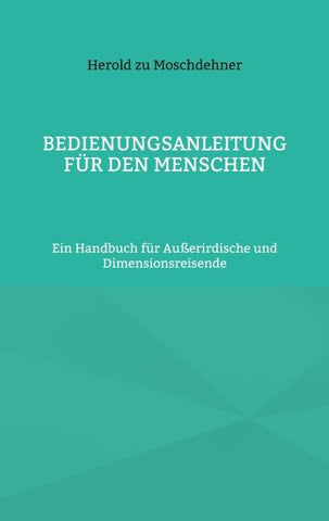 Bedienungsanleitung für den Menschen
