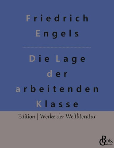 Die Lage der arbeitenden Klasse in England