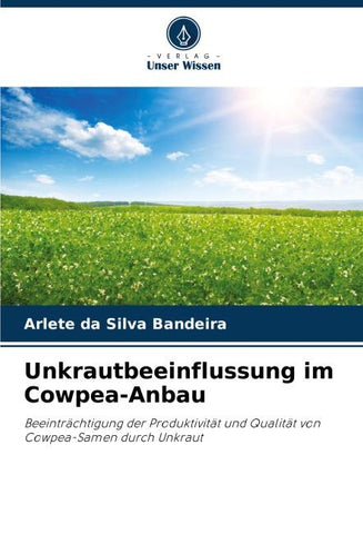 Unkrautbeeinflussung im Cowpea-Anbau