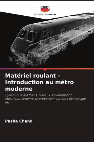 Matériel roulant - Introduction au métro moderne
