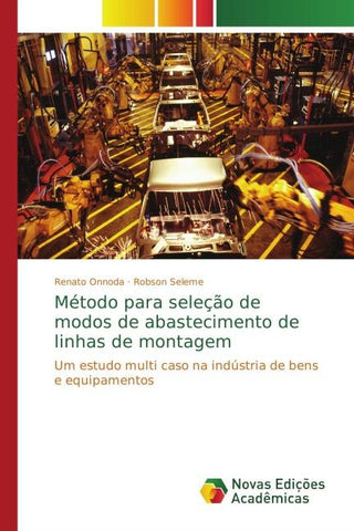 Método para seleção de modos de abastecimento de linhas de montagem