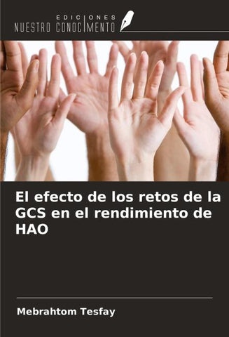 El efecto de los retos de la GCS en el rendimiento de HAO