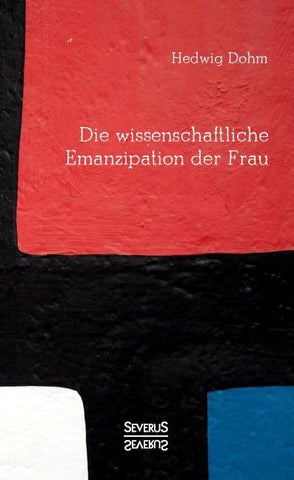 Die wissenschaftliche Emanzipation der Frau