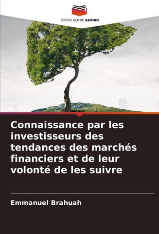 Connaissance par les investisseurs des tendances des marchés financiers et de leur volonté de les suivre