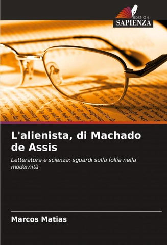L'alienista, di Machado de Assis
