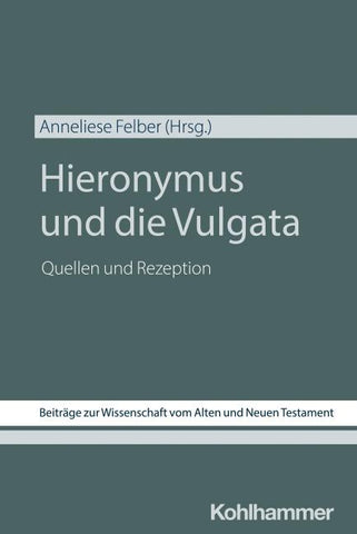 Hieronymus und die Vulgata
