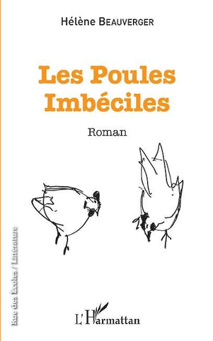 Les poules imbéciles