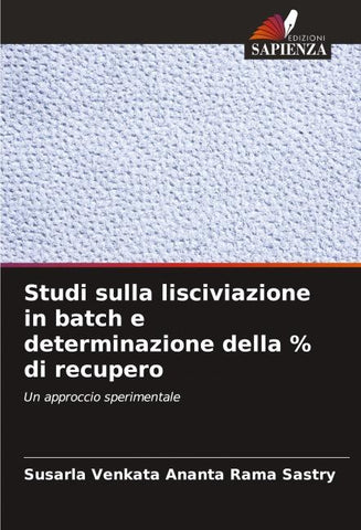 Studi sulla lisciviazione in batch e determinazione della % di recupero