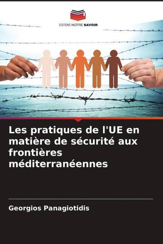 Les pratiques de l'UE en matière de sécurité aux frontières méditerranéennes