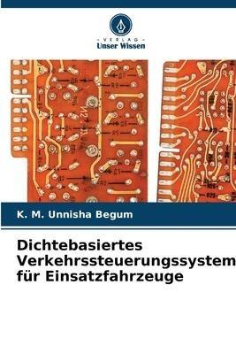 Dichtebasiertes Verkehrssteuerungssystem für Einsatzfahrzeuge