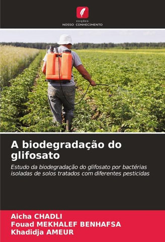A biodegradação do glifosato