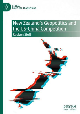 New Zealand's Geopolitics and the US-China Competition
