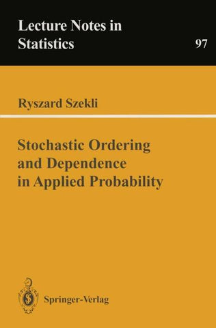Stochastic Ordering and Dependence in Applied Probability