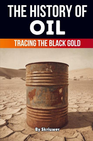 The History of Oil