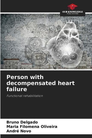 Person with decompensated heart failure