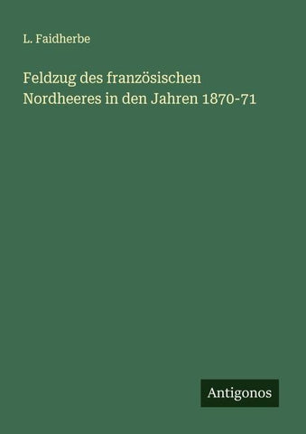 Feldzug des französischen Nordheeres in den Jahren 1870-71