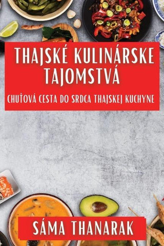 Thajské Kulinárske Tajomstvá