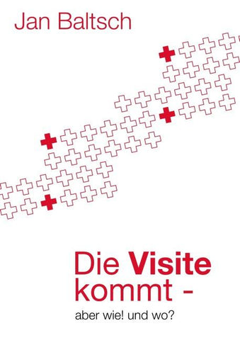 Die Visite kommt