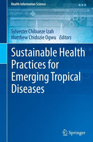 Sustainable Health Practices for Emerging Tropical Diseases