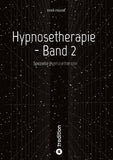 Hypnosetherapie - Band 2