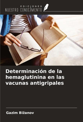 Determinación de la hemaglutinina en las vacunas antigripales
