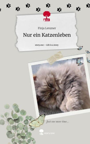 Nur ein Katzenleben. Life is a Story - story.one