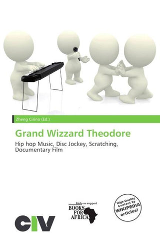 Grand Wizzard Theodore