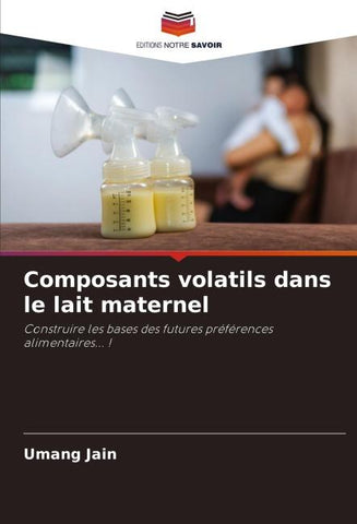 Composants volatils dans le lait maternel