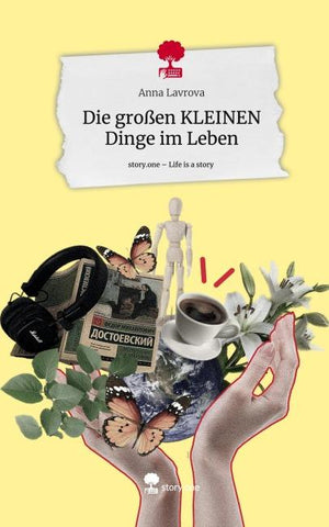 Die großen KLEINEN Dinge im Leben. Life is a Story - story.one