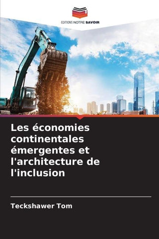 Les économies continentales émergentes et l'architecture de l'inclusion