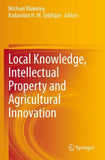 Local Knowledge, Intellectual Property and Agricultural Innovation