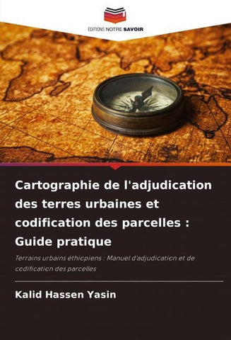 Cartographie de l'adjudication des terres urbaines et codification des parcelles : Guide pratique