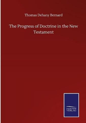 The Progress of Doctrine in the New Testament