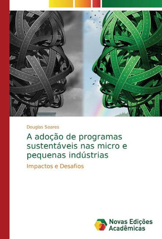 A adoção de programas sustentáveis nas micro e pequenas indústrias