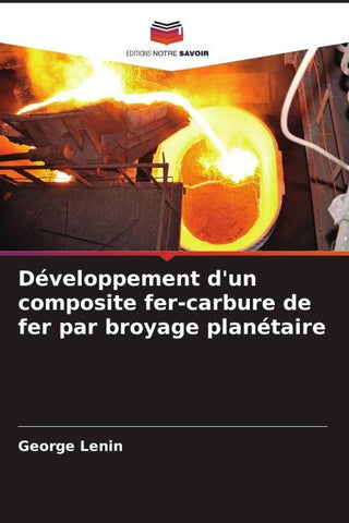 Développement d'un composite fer-carbure de fer par broyage planétaire