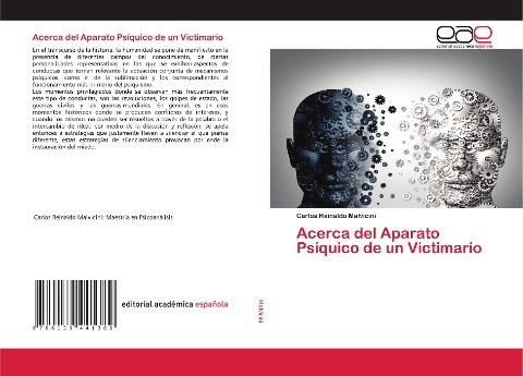 Acerca del Aparato Psíquico de un Victimario