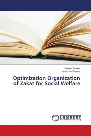 Optimization Organization of Zakat for Social Welfare