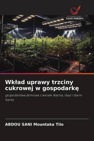 Wk¿ad uprawy trzciny cukrowej w gospodark¿