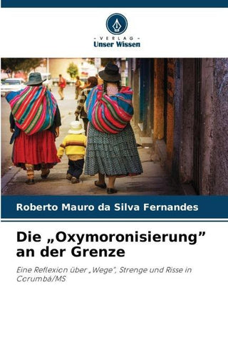 Die "Oxymoronisierung" an der Grenze