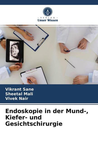 Endoskopie in der Mund-, Kiefer- und Gesichtschirurgie