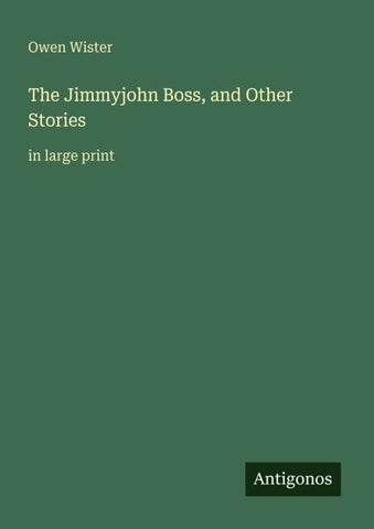The Jimmyjohn Boss, and Other Stories