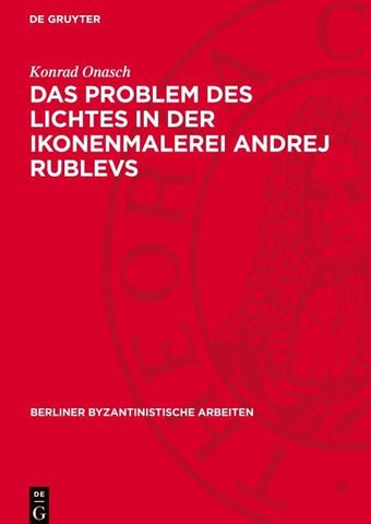 Das Problem des Lichtes in der Ikonenmalerei Andrej Rublevs