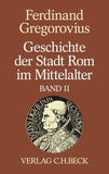 Geschichte der Stadt Rom im Mittelalter Band