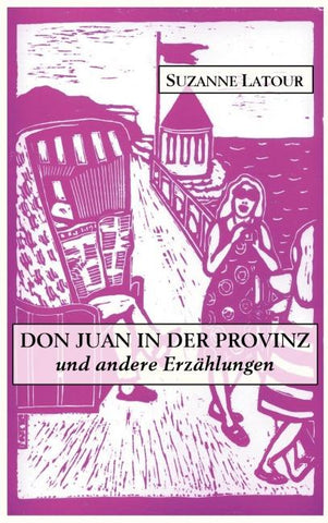 Don Juan in der Provinz und andere Erzählungen
