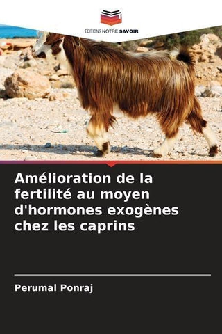 Amélioration de la fertilité au moyen d'hormones exogènes chez les caprins