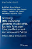 Proceedings of the International Conference on Radioscience, Equatorial Atmospheric Science and Environment and Humanosphere Science