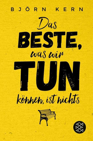 Das Beste, was wir tun können, ist nichts